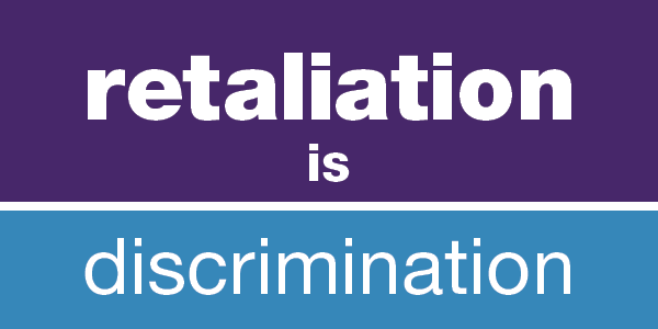 graphic with retaliation is discrimination